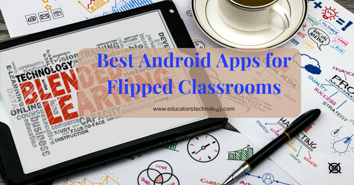 Android apps for flipped classroom