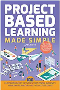 Project Based Learning Made Simple