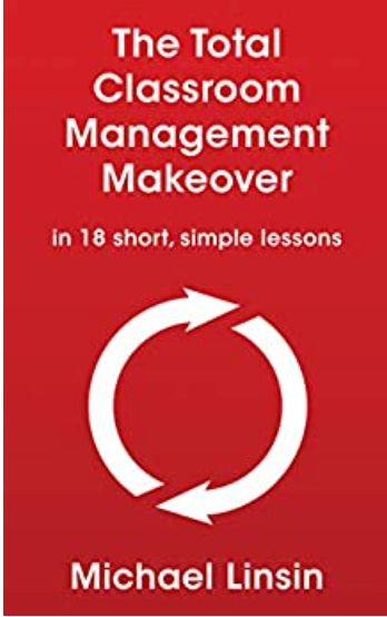 The Total Classroom Management Makeover