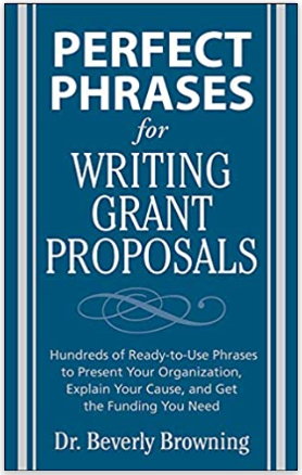  Perfect Phrases for Writing Grant Proposals