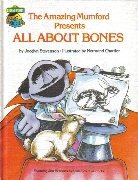The Amazing Mumford presents all about bones