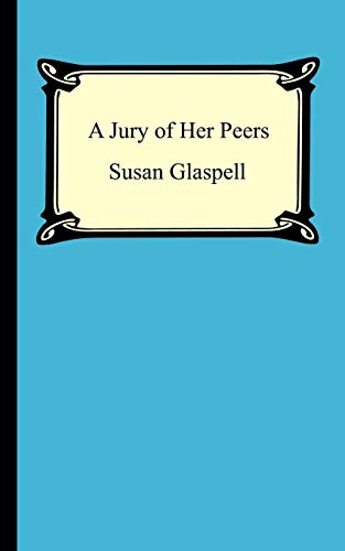 A Jury of Her Peers summary